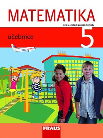 kolektiv autorů: Matematika 5 pro ZŠ - Učebnice