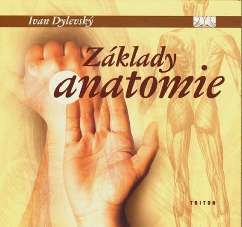 Dylevský Ivan: Základy anatomie