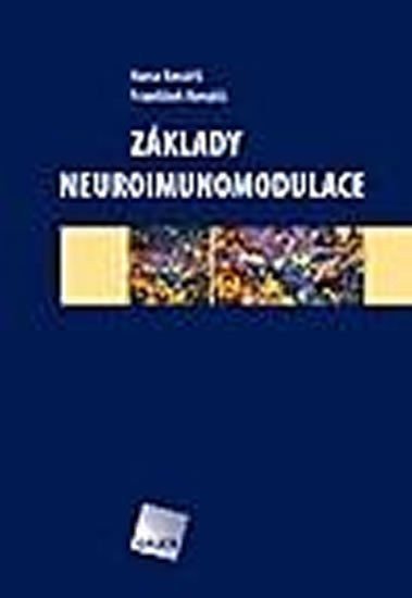 Kovářů František, Kovářů Hana: Základy neuroimunomodulace