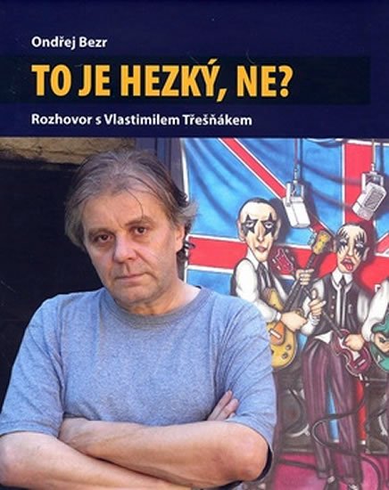 Bezr Ondřej: To je hezký, ne? Bezr Ondřej: To je hezký, ne?