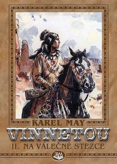 May Karel: Vinnetou II. - Na válečné stezce
