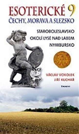 Vokolek Václav: Esoterické Čechy, Morava a Slezsko 9
