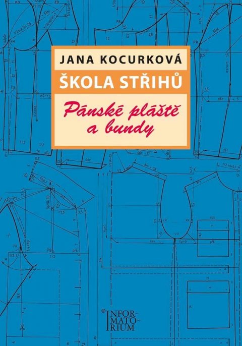 Kocurková Jana: Škola střihů - Pánské pláště a bundy