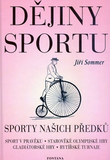 Sommer Jiří: Dějiny sportu Sommer Jiří: Dějiny sportu