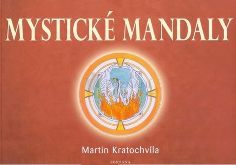 Kratochvíla Martin: Mystické mandaly Kratochvíla Martin: Mystické mandaly