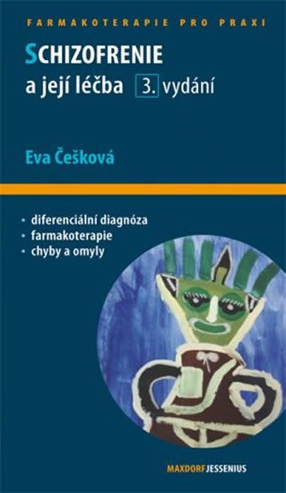 Češková Eva: Schizofrenie a její léčba