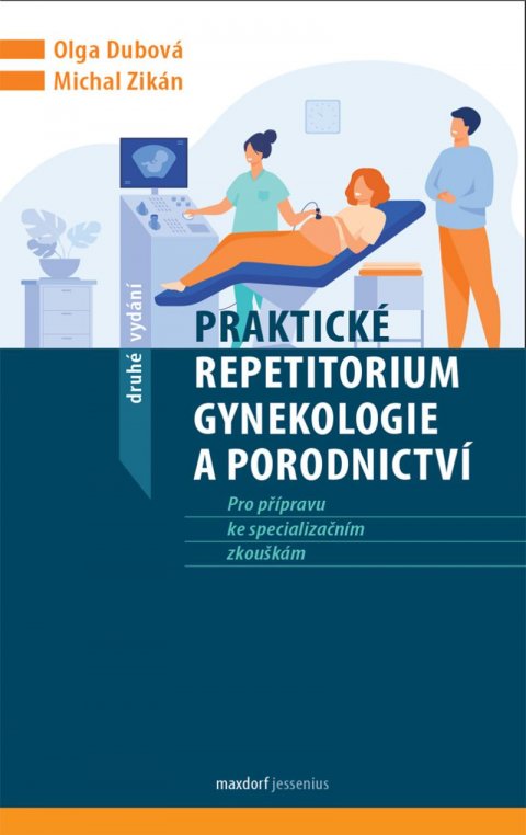 Dubová Olga: Praktické repetitorium gynekologie a porodnictví