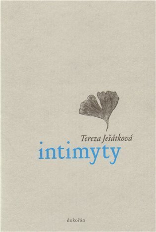 Ješátková Tereza: Intimyty