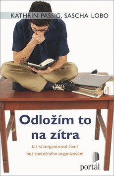 Passig Kathrin: Odložím to na zítra