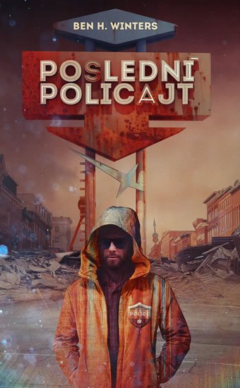 Winters Ben H.: Poslední policajt Winters Ben H.: Poslední policajt