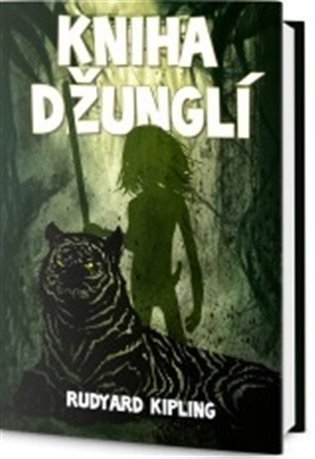 Kipling Rudyard Joseph: Kniha Džunglí