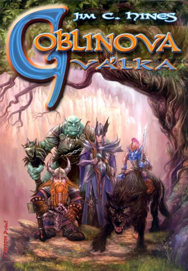 Hines Jim C.: Goblin 3 - Goblinova válka Hines Jim C.: Goblin 3 - Goblinova válka