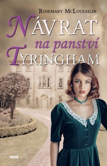 McLoughlin Rosemary: Návrat na panství Tyringham McLoughlin Rosemary: Návrat na panství Tyringham