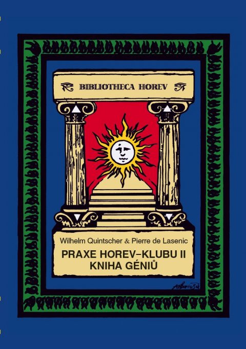 Quintscher Wilhelm: Praxe Horev-Klubu II: Kniha géniů