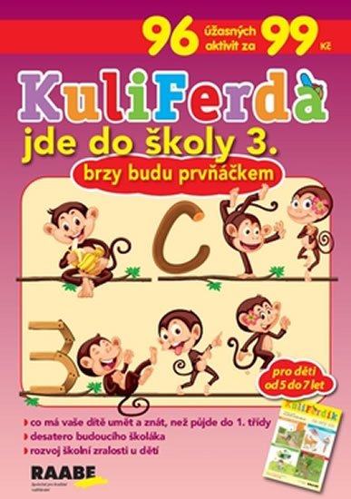 kolektiv autorů: KuliFerda jde do školy 3. - Brzy budu prvňáčkem kolektiv autorů: KuliFerda jde do školy 3. - Brzy budu prvňáčkem