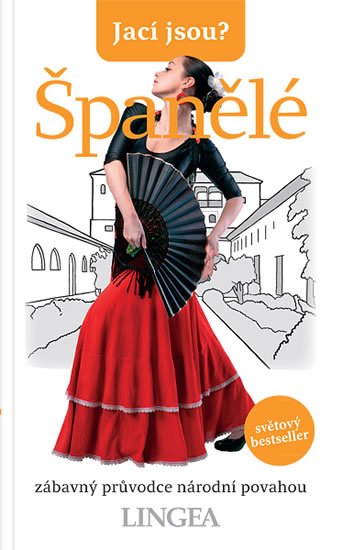 kolektiv autorů: Jací jsou? - Španělé kolektiv autorů: Jací jsou? - Španělé