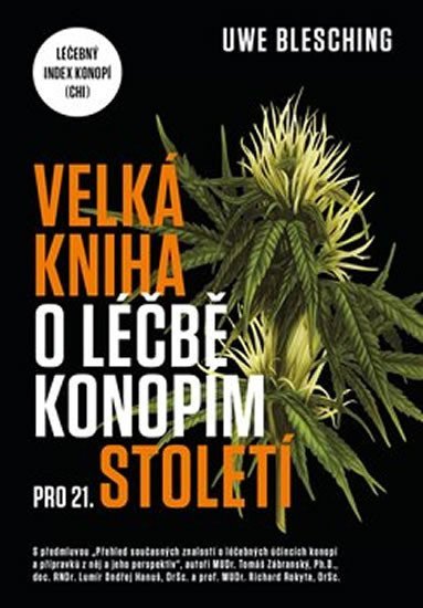 Blesching Uwe: Velká kniha o léčbě konopím pro 21. století - Léčebný index konopí (CHI)