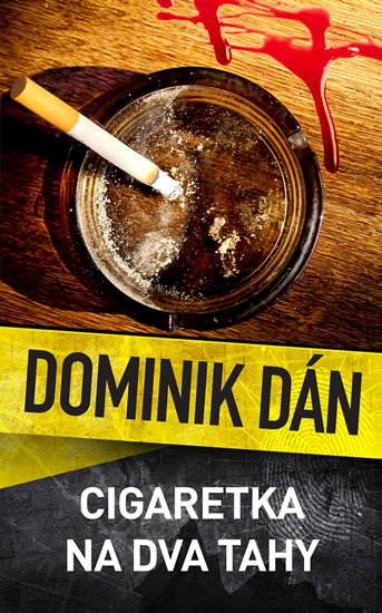 Dán Dominik: Cigaretka na dva tahy Dán Dominik: Cigaretka na dva tahy