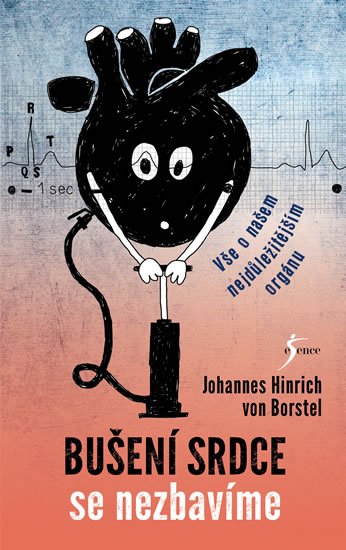 von Borstel Johannes Hinrich: Bušení srdce se nezbavíme