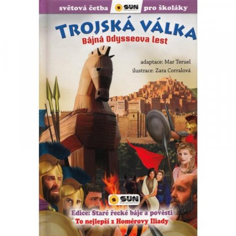 neuveden: Trojská Válka: Bájná Odysseova lest - Světová četba pro školáky neuveden: Trojská Válka: Bájná Odysseova lest - Světová četba pro školáky