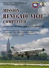Bauer Miloslav: MISSION Renegade Vigil Completed Bauer Miloslav: MISSION Renegade Vigil Completed