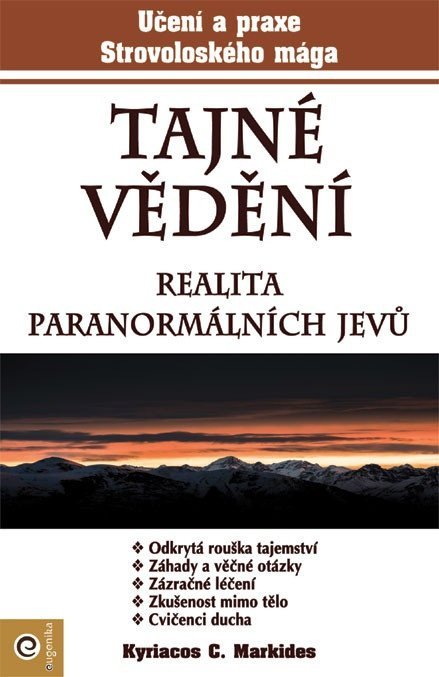 Markides Kyriacos C.: Tajné vědění - Realita paranormálních jevů