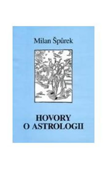 Špůrek Milan: Hovory o astrologii Špůrek Milan: Hovory o astrologii