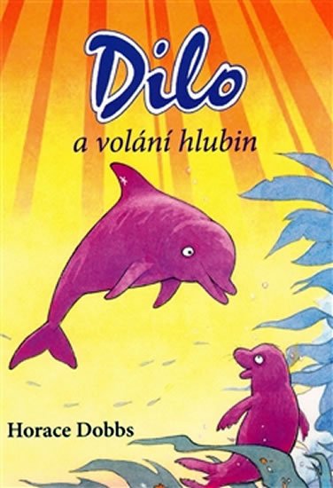 Dobbs Horace: Dilo a volání hlubin