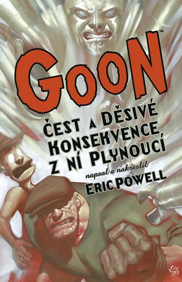Powel Eric: Goon 4 - Čest a děsivé konsekvence z ní plynoucí Powel Eric: Goon 4 - Čest a děsivé konsekvence z ní plynoucí
