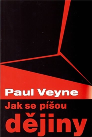 Veyne Paul: Jak se píšou dějiny