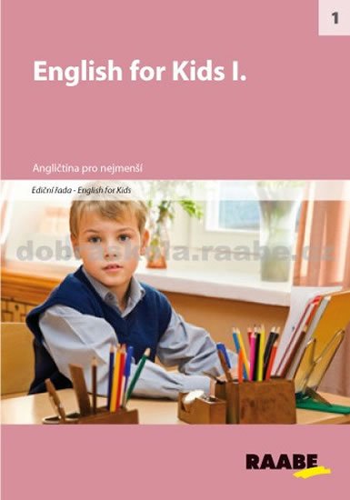 kolektiv autorů: English for kids I. kolektiv autorů: English for kids I.
