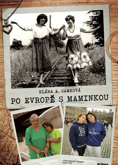 Samková Klára A.: Po Evropě s maminkou Samková Klára A.: Po Evropě s maminkou