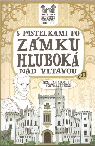 Chupíková Eva: S pastelkami po zámku Hluboká nad Vltavou