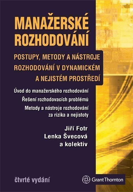 Fotr Jiří: Manažerské rozhodování