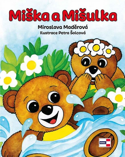 Maděrová Miroslava: Miška a Mišulka