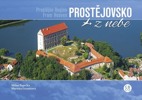 Paprčka Milan: Prostějovsko z nebe Paprčka Milan: Prostějovsko z nebe