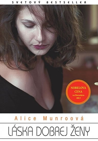 Munroová Alice: Láska dobrej ženy