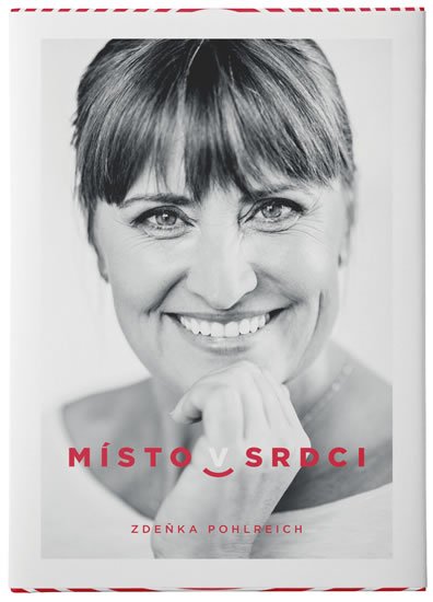Pohlreich Zdeňka: Místo v srdci