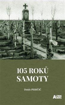 Peričič Denis: 105 roků samoty Peričič Denis: 105 roků samoty