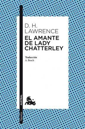 Lawrence David Herbert: El Amante de Lady Chatterley