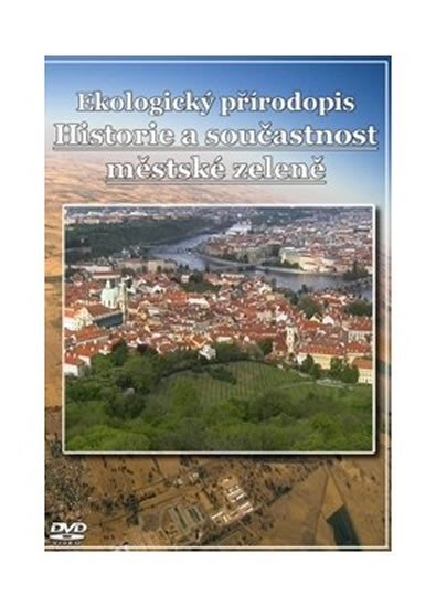 Kvasničková Danuše: Ekologický přírodopis pro 7. r. ZŠ – Městská zeleň 1 a 2 - DVD