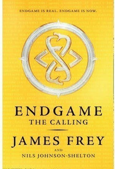 Frey James: Endgame 1 - The Calling