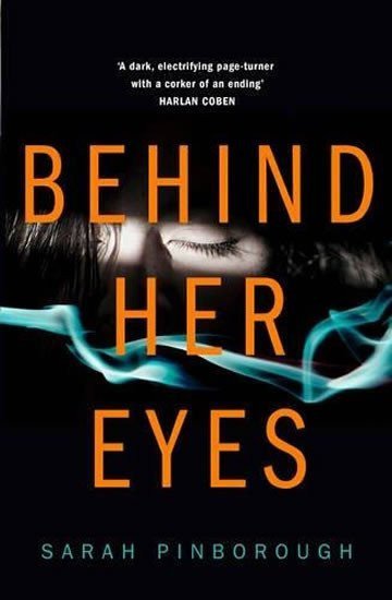 Pinborough Sarah: Behind Her Eyes