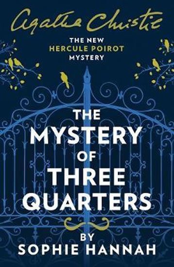 Hannahová Sophie: The Mystery of Three Quarters: The New Hercule Poirot Mystery