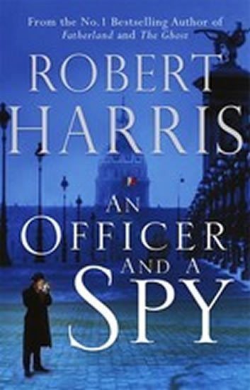 Harris Robert: An Officer and a Spy