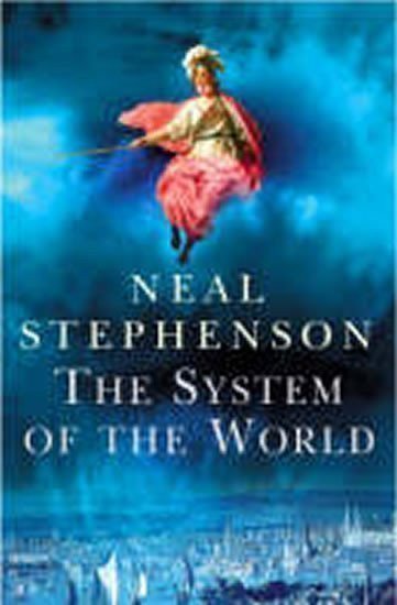Stephenson Neal: The System of the World