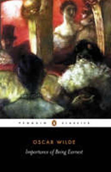 Wilde Oscar: Importance of Being Earnest