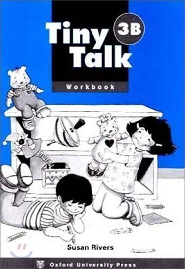 Rivers Susan: Tiny Talk 3 Workbook B