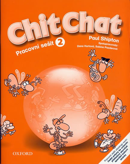 Shipton Paul: Chit Chat 2 Pracovní Sešit Shipton Paul: Chit Chat 2 Pracovní Sešit