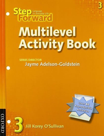 Adelson-Goldstein Jayme: Step Forward 3 Multilevel Activity Book